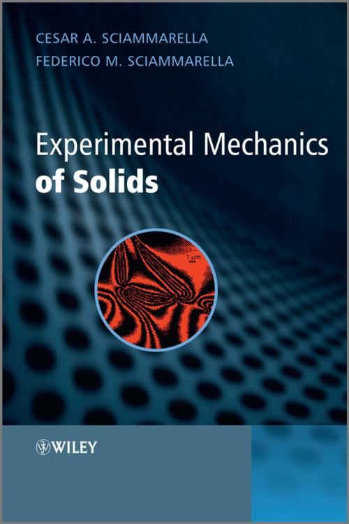 Cover of the book Experimental Mechanics of Solids by Cesar A. Sciammarella, Federico M. Sciammarella, Wiley
