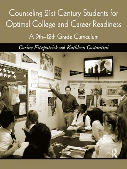 Cover of the book Counseling 21st Century Students for Optimal College and Career Readiness by Corine Fitzpatrick, Kathleen Costantini, Taylor and Francis