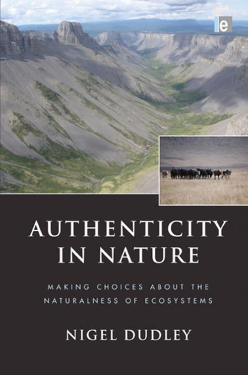 Cover of the book Authenticity in Nature by Nigel Dudley, Taylor and Francis