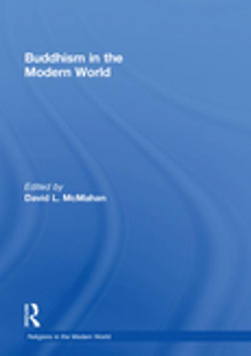 Cover of the book Buddhism in the Modern World by David L. McMahan, Taylor and Francis