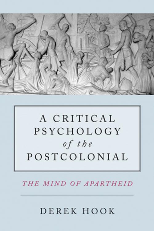 Cover of the book A Critical Psychology of the Postcolonial by Derek Hook, Taylor and Francis
