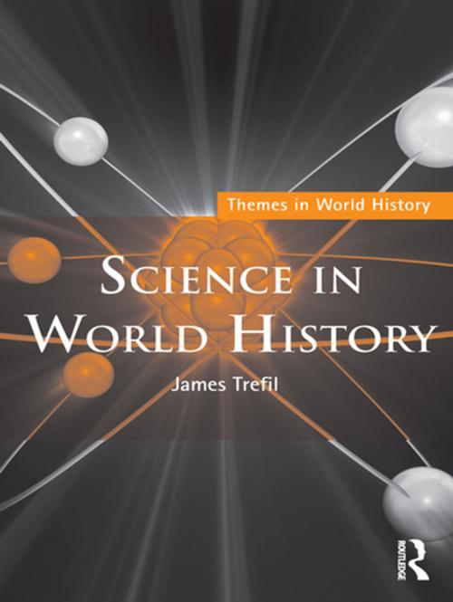 Cover of the book Science in World History by James Trefil, Taylor and Francis