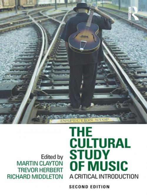 Cover of the book The Cultural Study of Music by , Taylor and Francis
