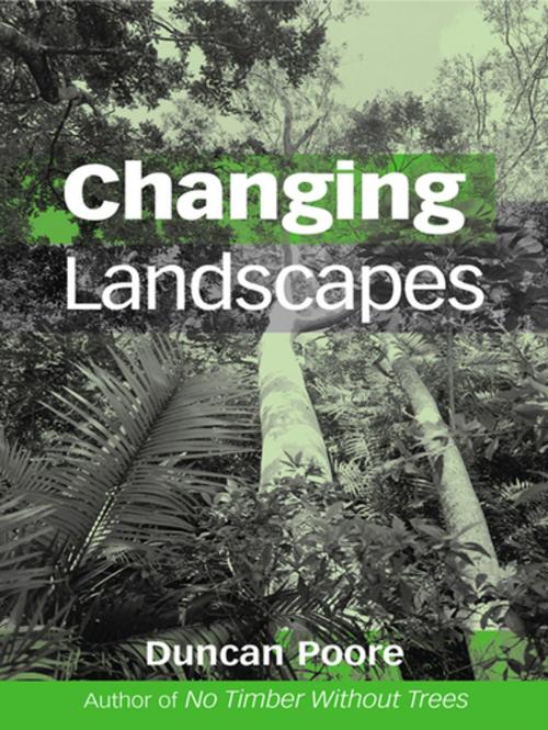Cover of the book Changing Landscapes by Duncan Poore, Taylor and Francis