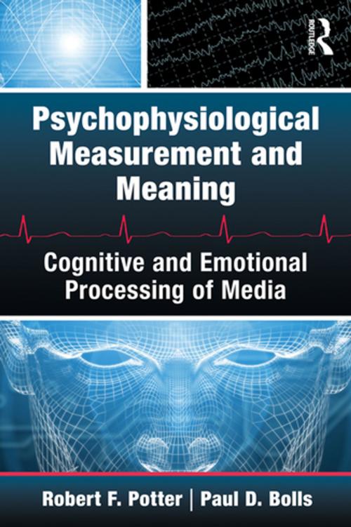 Cover of the book Psychophysiological Measurement and Meaning by Robert F. Potter, Paul Bolls, Taylor and Francis