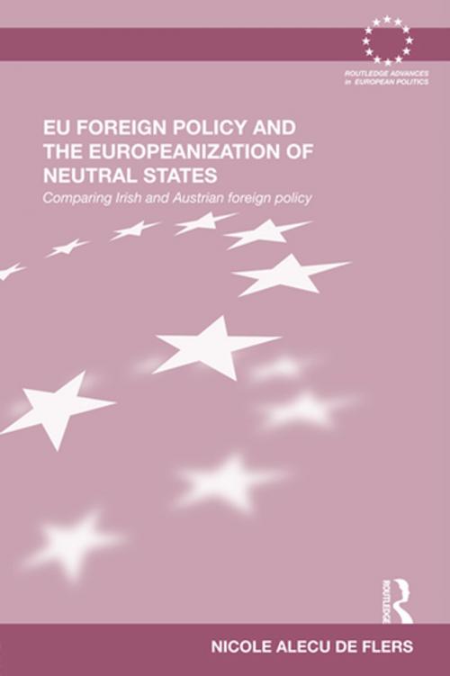 Cover of the book EU Foreign Policy and the Europeanization of Neutral States by Nicole Alecu de Flers, Taylor and Francis