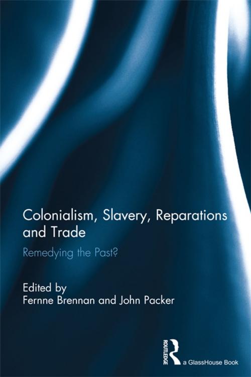 Cover of the book Colonialism, Slavery, Reparations and Trade by , Taylor and Francis