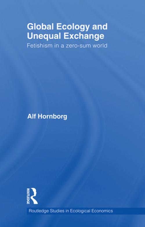 Cover of the book Global Ecology and Unequal Exchange by Alf Hornborg, Taylor and Francis