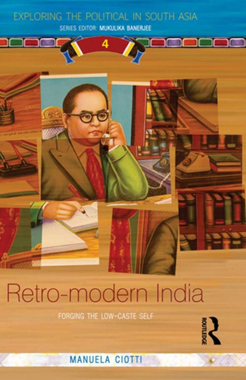 Cover of the book Retro-modern India by Manuela Ciotti, Taylor and Francis