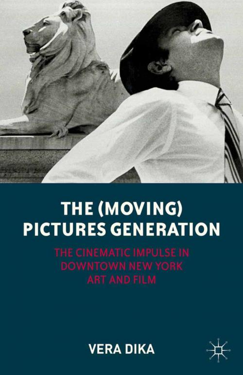 Cover of the book The (Moving) Pictures Generation by V. Dika, Palgrave Macmillan US