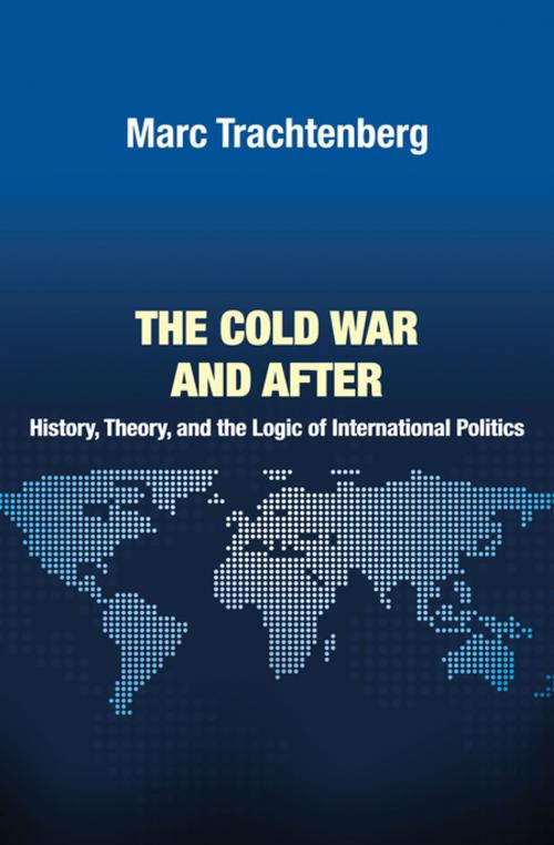 Cover of the book The Cold War and After by Marc Trachtenberg, Princeton University Press