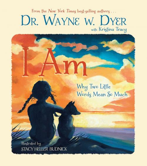 Cover of the book I Am by Wayne W. Dyer, Dr., Hay House