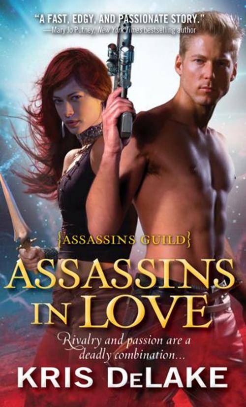 Cover of the book Assassins in Love by Kris DeLake, Sourcebooks