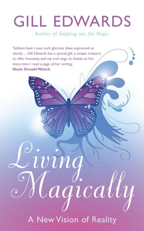 Cover of the book Living Magically by Gill Edwards, Little, Brown Book Group