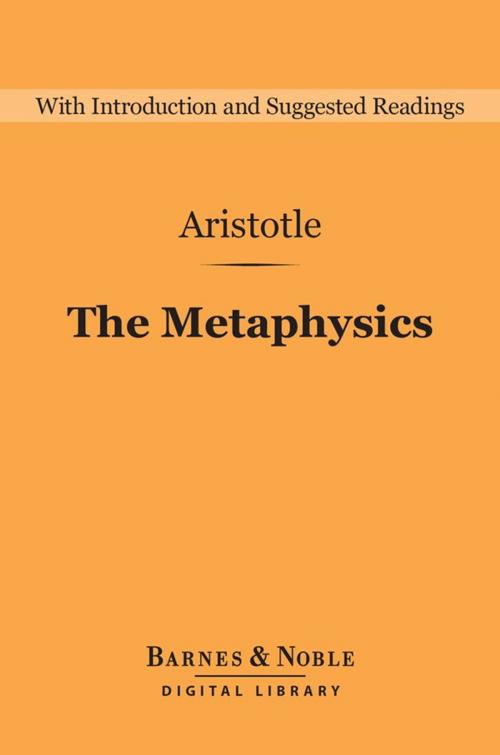 Cover of the book The Metaphysics (Barnes & Noble Digital Library) by Aristotle, Barnes & Noble