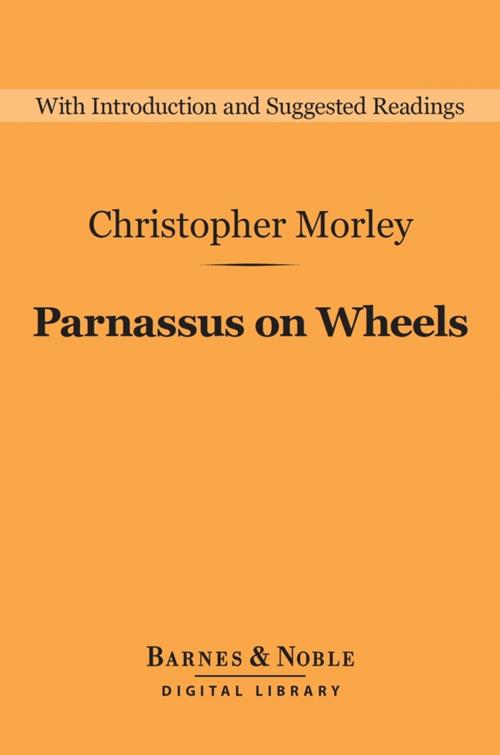 Cover of the book Parnassus on Wheels (Barnes & Noble Digital Library) by Christopher Morley, Barnes & Noble