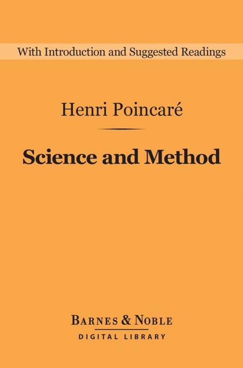 Cover of the book Science and Method (Barnes & Noble Digital Library) by Henri Poincare, Barnes & Noble