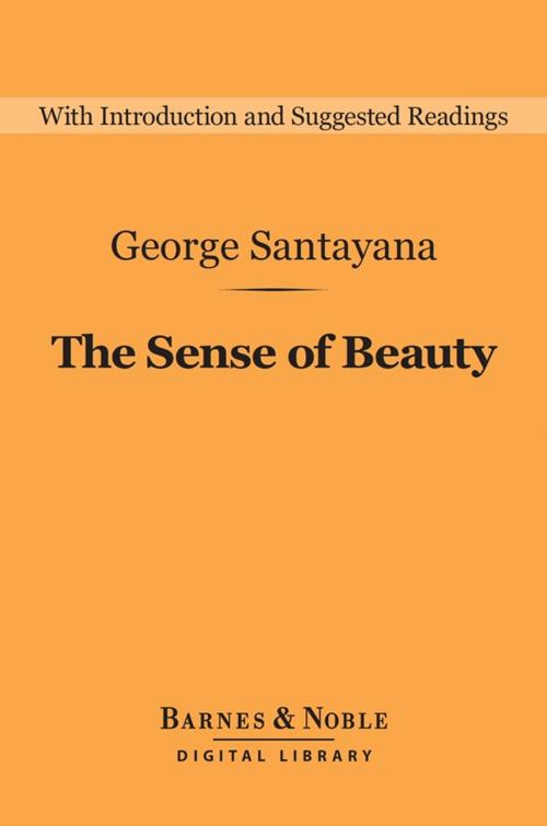 Cover of the book The Sense of Beauty (Barnes & Noble Digital Library) by George Santayana, Barnes & Noble