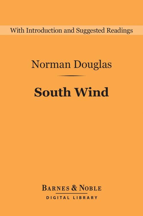 Cover of the book South Wind (Barnes & Noble Digital Library) by Norman Douglas, Barnes & Noble