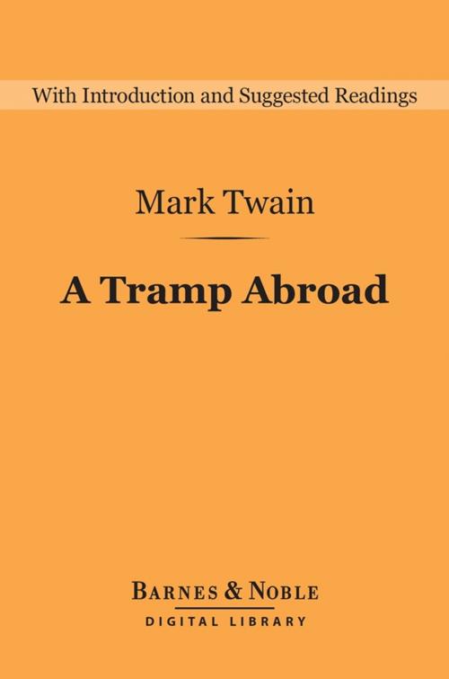 Cover of the book A Tramp Abroad (Barnes & Noble Digital Library) by Mark Twain, Barnes & Noble