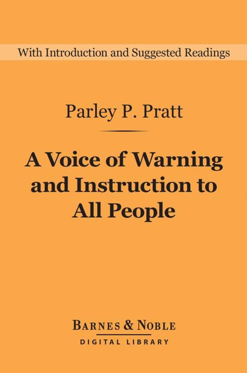 Cover of the book A Voice of Warning and Instruction to All People (Barnes & Noble Digital Library) by Parley P. Pratt, Barnes & Noble
