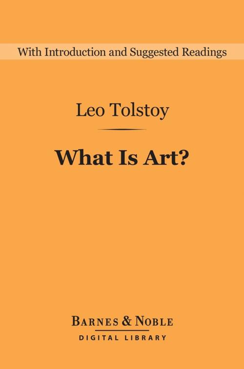 Cover of the book What Is Art? (Barnes & Noble Digital Library) by Leo Tolstoy, Barnes & Noble