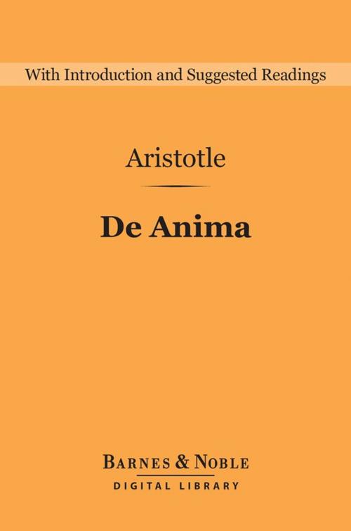 Cover of the book De Anima (Barnes & Noble Digital Library) by Aristotle, Barnes & Noble