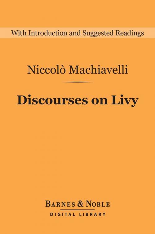 Cover of the book Discourses on Livy (Barnes & Noble Digital Library) by Niccolo Machiavelli, Barnes & Noble