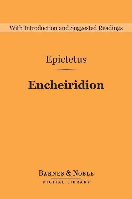 Cover of the book Encheiridion [Barnes & Noble Digital Library) by Epictetus, Barnes & Noble