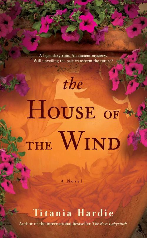 Cover of the book The House of the Wind by Titania Hardie, Atria Books