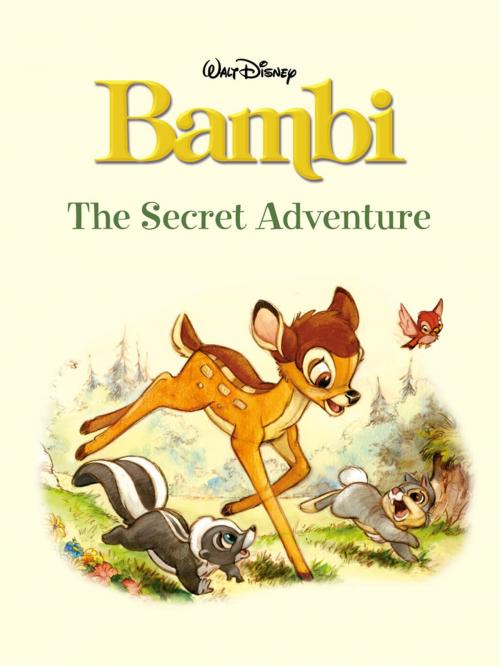Cover of the book Bambi: The Secret Adventure by Disney Book Group, Disney Book Group