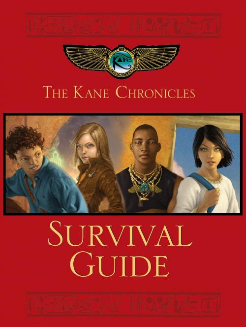 Cover of the book Kane Chronicles Survival Guide, The by Rick Riordan, Disney Book Group