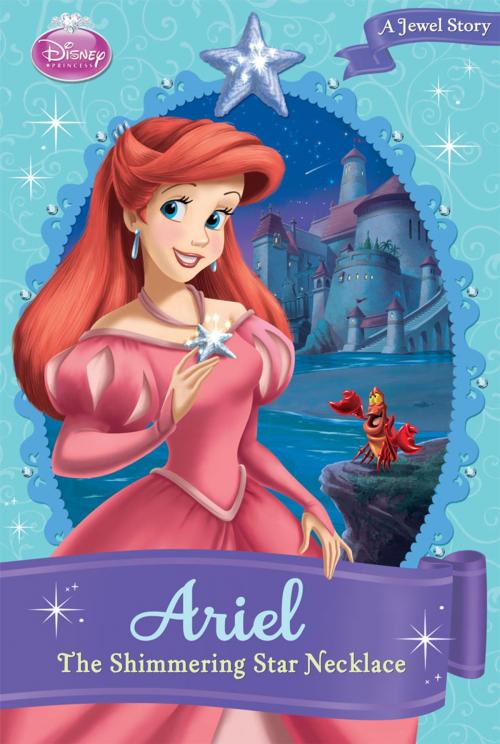 Cover of the book Disney Princess: Ariel: The Shimmering Star Necklace by Gail Herman, Disney Book Group