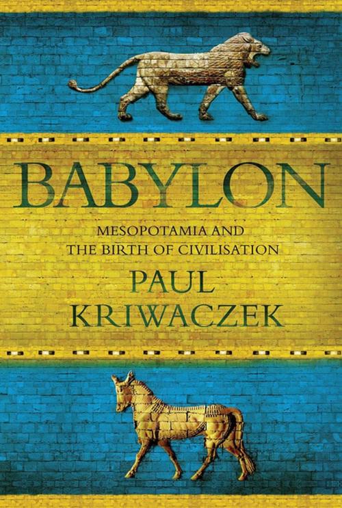 Cover of the book Babylon by Paul Kriwaczek, St. Martin's Press