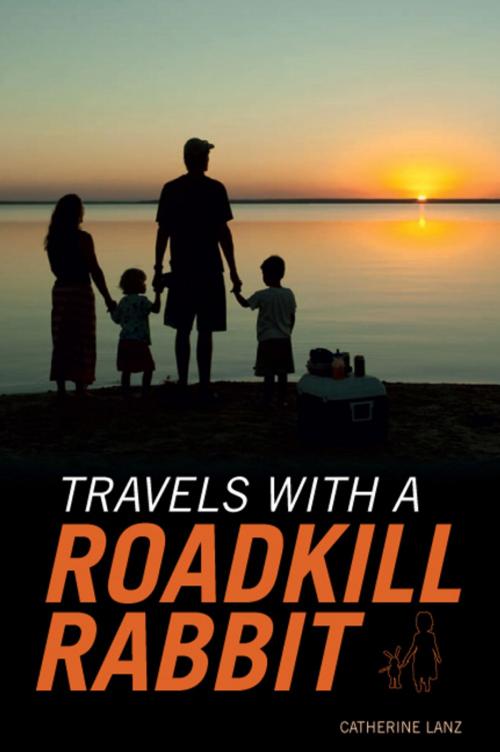 Cover of the book Travels with a Roadkill Rabbit by Catherine Lanz, Penguin Random House South Africa