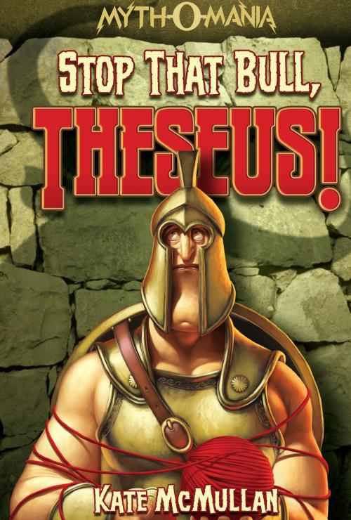 Cover of the book Stop that Bull, Theseus! by Kate McMullan, Capstone