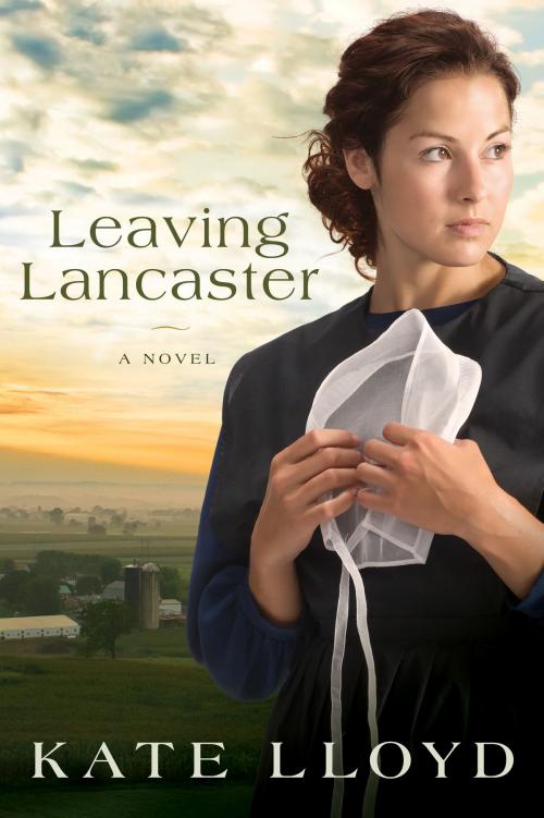 Cover of the book Leaving Lancaster: A Novel by Kate Lloyd, David C. Cook