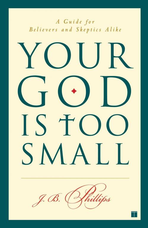 Cover of the book Your God Is Too Small by J.B. Phillips, Touchstone