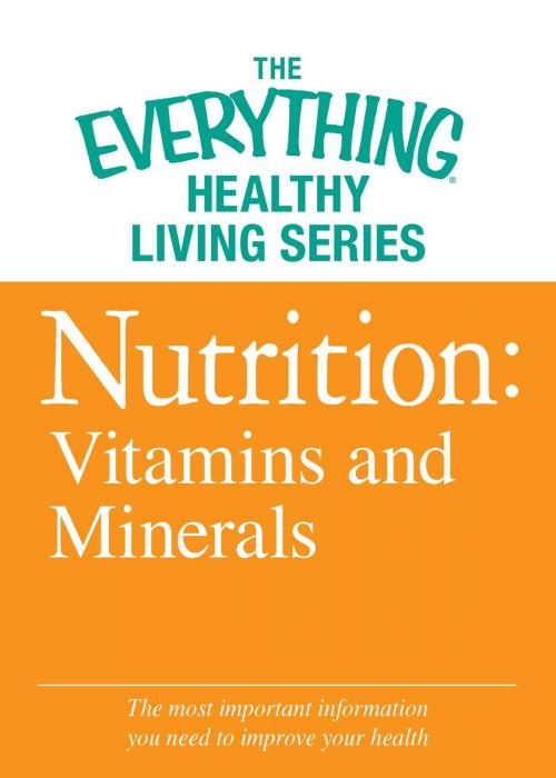 Cover of the book Nutrition: Vitamins and Minerals by Adams Media, Adams Media
