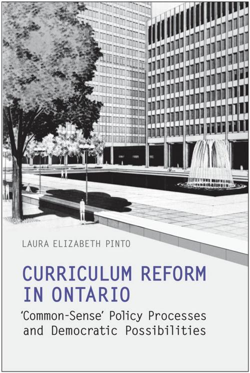 Cover of the book Curriculum Reform in Ontario by Laura Elizabeth  Pinto, University of Toronto Press, Scholarly Publishing Division