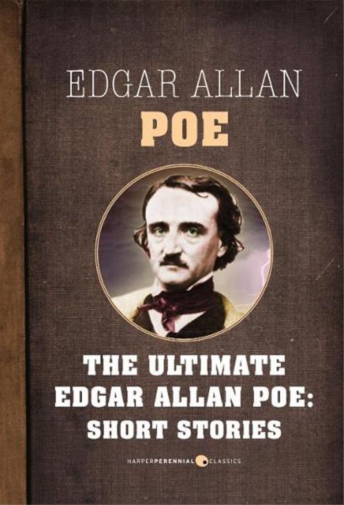 Cover of the book Edgar Allan Poe Short Stories by Edgar Allan Poe, HarperPerennial Classics