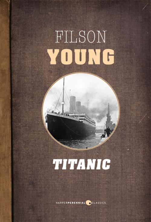 Cover of the book Titanic by Filson Young, HarperPerennial Classics