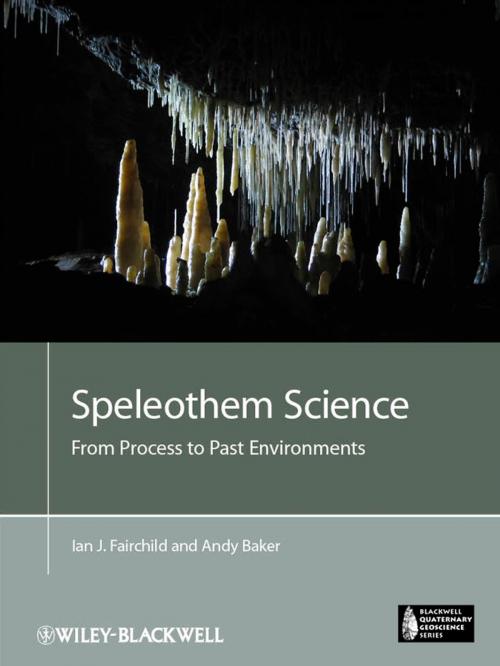 Cover of the book Speleothem Science by Ian J. Fairchild, Andy Baker, Wiley
