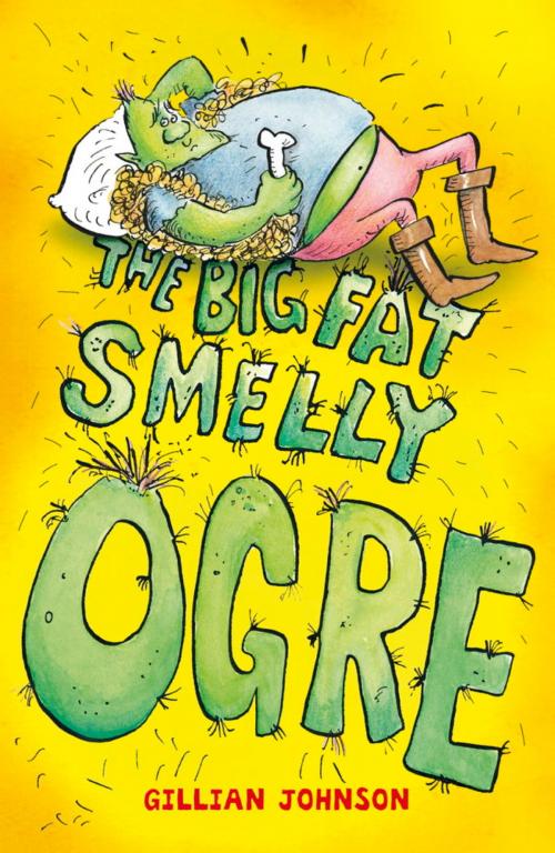 Cover of the book Monster Hospital: The Big, Fat, Smelly Ogre by Gillian Johnson, Hachette Children's