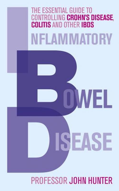 Cover of the book Inflammatory Bowel Disease by Dr John Hunter, Ebury Publishing