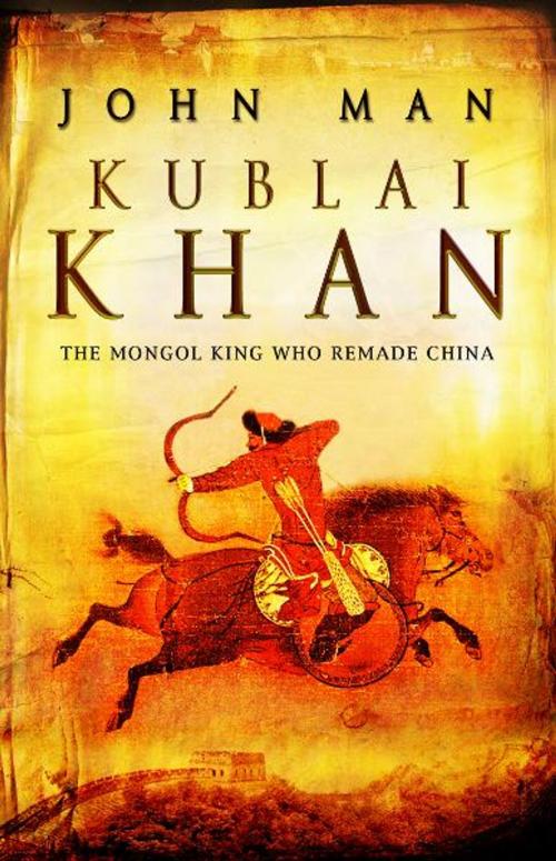 Cover of the book Kublai Khan by John Man, Transworld