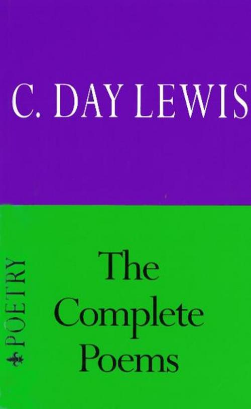 Cover of the book Complete Poems by Cecil Day-Lewis, Random House