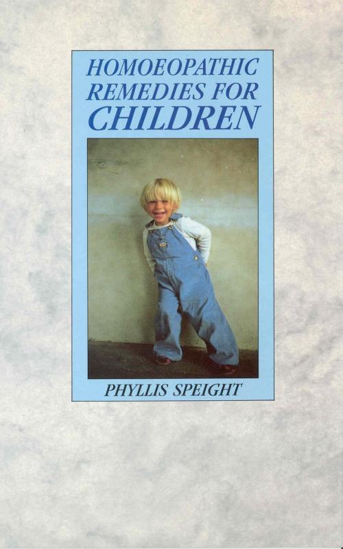 Cover of the book Homoeopathic Remedies For Children by Phyllis Speight, Ebury Publishing