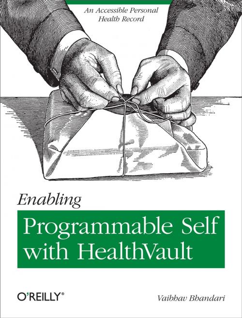 Cover of the book Enabling Programmable Self with HealthVault by Vaibhav Bhandari, O'Reilly Media
