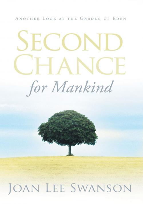 Cover of the book Second Chance for Mankind by Joan Lee Swanson, WestBow Press